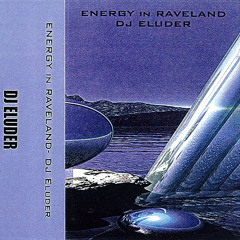 ELUDER ENERGY IN RAVELAND SIDE B