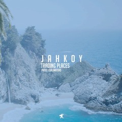JAHKOY - Trading Places (Prod by Galimatias)