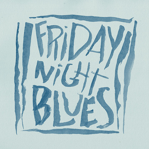 Friday Night Blues