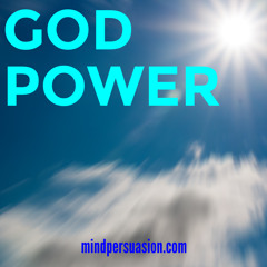 God Power - Connect With The Divine - Spiritual Bliss
