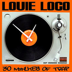 DJ Louie Loco - 30 Mns Of Trap