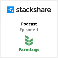 StackShare Podcast: Episode 1 - FarmLogs