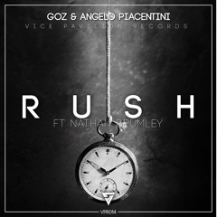 GOZ & ANGELO PIACENTINI - Rush ft Nathan Brumley (Original Mix)
