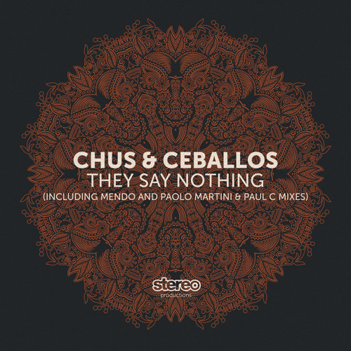 Chus & Ceballos - They Say Nothing (Extended Mix)