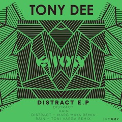 ERM027_Tony Dee_Distract (Marc Maya Remix)_PREVIEW