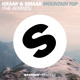 on Kraak &amp; Smaak - Mountain Top (Mike Mago Remix) [OUT NOW]