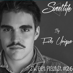 SweetLife - Sweet Playlist #26 by Fils Unique