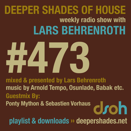 Deeper Shades Of House #473 w/ guest mix by Ponty Mython & Sebastien Vorhaus