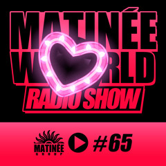 Matinéeworld 65