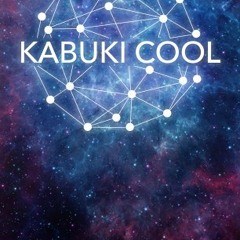 KABUKI COOL - SREDA (Original Mix Fragments)