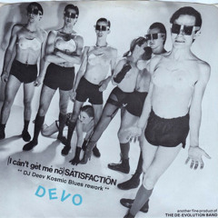 Devo - "(i can't get no) satisfaction" (DJ Deev Kosmic Blues rework)