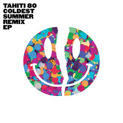 Tahiti 80 - Coldest Summer (The Reflex Revision - Radio Edit)