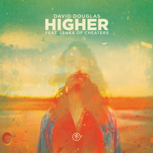 David Douglas - Higher (feat. Lenka Of CHEATERS)