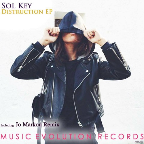 Stream Sol Key - Distruction (Original Mix) [MER023] by Music Evolution ...