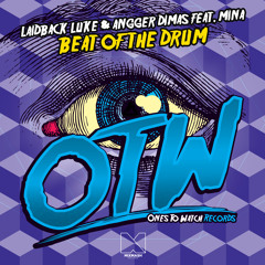 Laidback Luke & Angger Dimas - Beat Of The Drum (Mixmash Radio World Premiere)