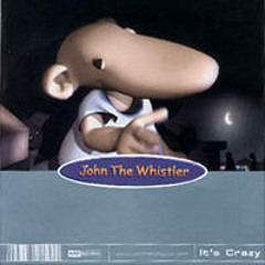 John The Whistler - Wild Wild Web
