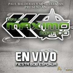 Maximo Grado - La Vida De Leon En Vivo Con Banda