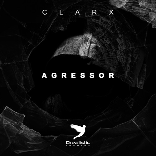 Clarx - Agressor (OUT NOW)