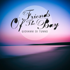 Giovanni Di Tunno - Friends of the Bay  (Aldo Cadiz Remix)