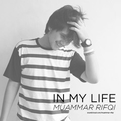 Muammar Rifqi - In My Life #2