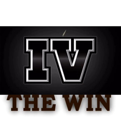 IV The Win