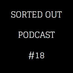 Sorted Out 018 - 02-20-15