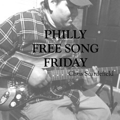 PHILLY FREE SONG FRIDAY - Chris Scardefield - Rise Up