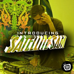 Introducing: Satellite Sam - DJ Set 2015