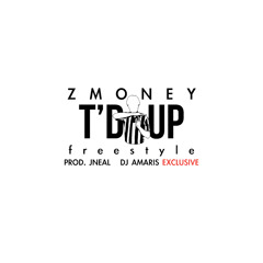 Dj Amaris Exclusive Zmoney- T'd Up Freestyle