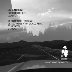 [034HR] JC Laurent: Southside (Tom Dicicco Remix)
