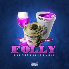 Peno - Folly ( feat. @MaliQTDA & Miklo