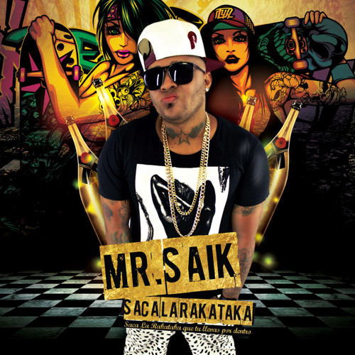 Stream Mr Saik - Saca La Rakataka - (Version) - DjBacu by Dj Bacu | Listen  online for free on SoundCloud