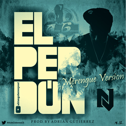 Nicky Jam - El Perdón (Merengue Version) (Prod. By Adrián Gutiérrez)