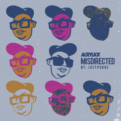 Acrylick x Justpudge - Misdirected