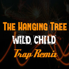 The Hanging Tree (WilD ChILd Trap Remix- From Mockingjay Part 1)