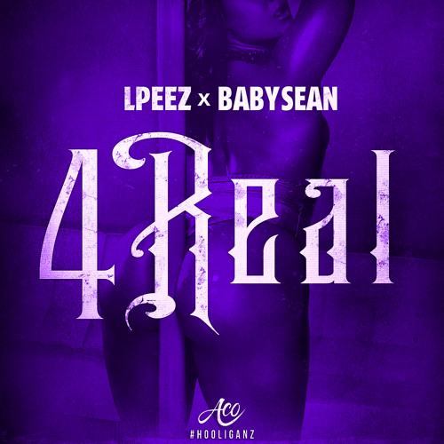 & Lpeez - 4REAL