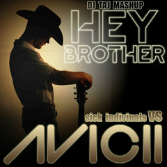 Avicii - Hey Brother (TAJ x Sick Individuals Bootleg) BUY = FREE DOWNLOAD