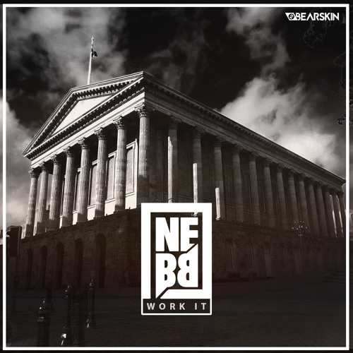 NEBB - Work It [FREE DL]