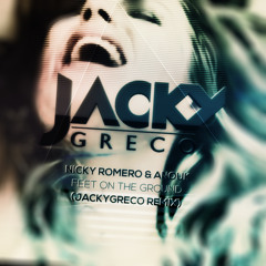 Nicky Romero & Anouk - Feet On The Ground (Jacky Greco Remix)