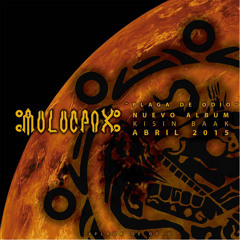 Muluc Pax / Plaga De Odio