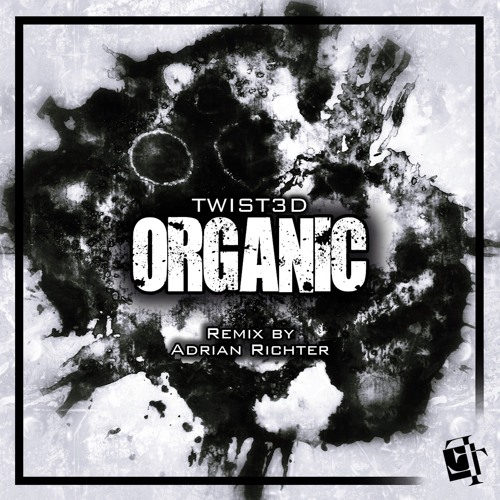 TWIST3D  - Organic (Adrian Richter Remix)