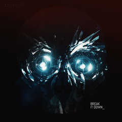 Break It Down EP - Preview (Available 3.13.2015)