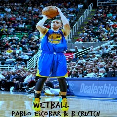 Wetball - Pablo & B.Crutch