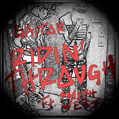 Gaitor & Smith West - Ridin' Through