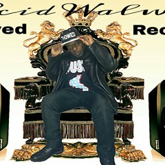 ACID WALWYN SINGLE CALLED.THATS WHAT'S UP at THOWED RECORDS STUDIO