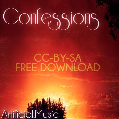 Confessions (my most popular tracks) [Free Download and CC/Royalty Free]