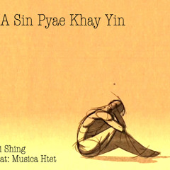 A Sin Pyae Khay Yin