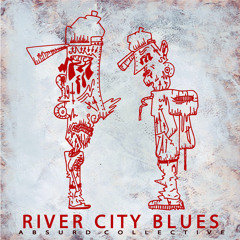 Dirty Dudes - River City Blues