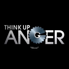 Think Up Anger - Shout Ft. Malia J.  (Tears For Fears Cover)
