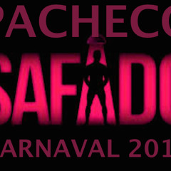 SAFADO CARNAVAL FLORIPA 2015 ( PACHECO DJ)